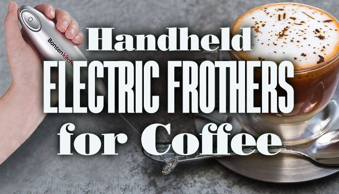 HandheldElectricFrothersForCoffee