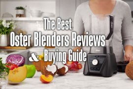 the best oster blenders reviews and buying guide