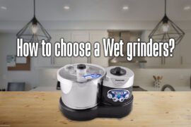 how to choose a wet grinders