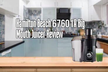 hamilton beach 67601a big mouth juicer review