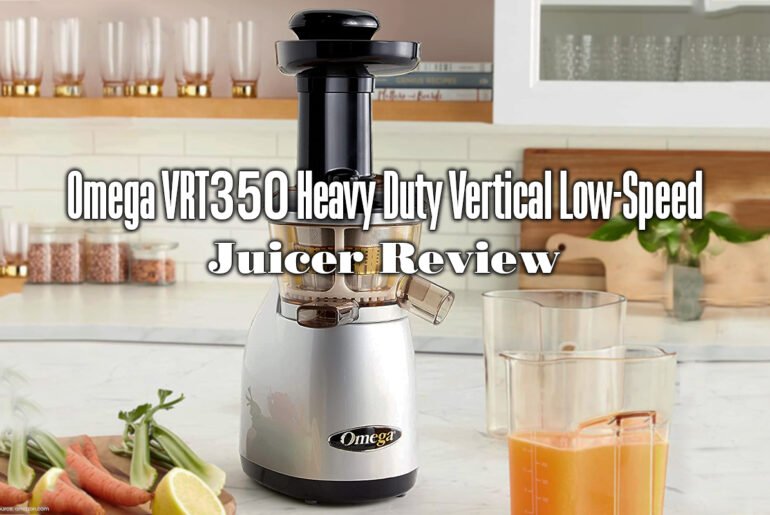 omega vrt350 heavy duty vertical low speed juicer review